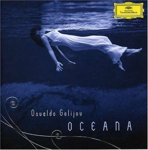 Osvaldo Golijov: Oceana