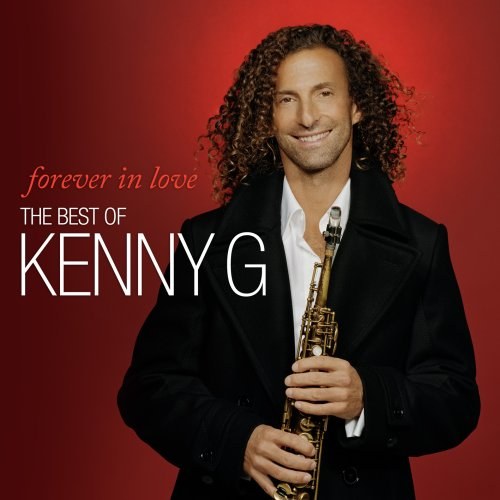 Forever in Love: The Best O Kenny G