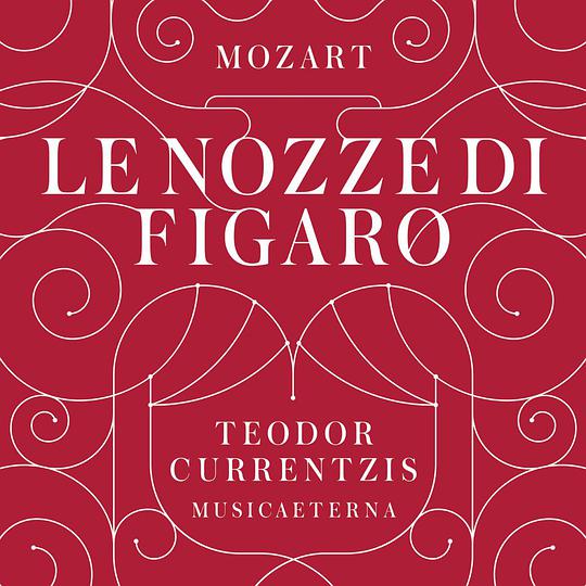 Mozart: Le nozze di Figaro, K. 492
