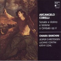 Arcangelo Corelli: Sonate a Violino e Violone o Cimbalo, Op. 5