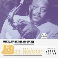 Ultimate Ben Webster