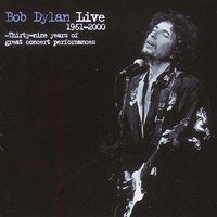 Bob Dylan Live 1961-2000