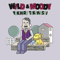 Wild & Moody