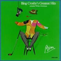 Bing Crosby's Greatest Hits