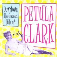 Downtown - The Greatest Hits of Petula Clark