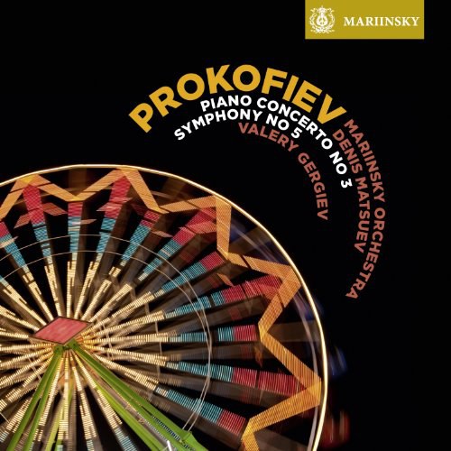 Prokofiev: Piano Concerto No.3, Symphony No.5