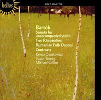 Bartók: Sonata for Unaccompanied Violin, Two Rhapsodies, Rumanian Folk Dances, Contrasts