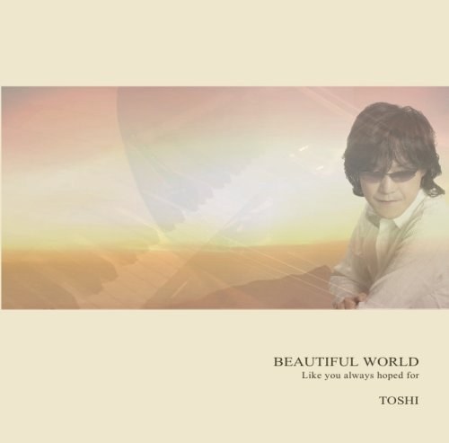 Beautiful World-Like You Always Hoped For-