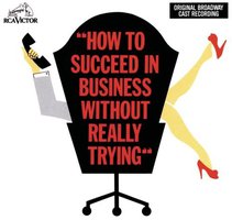 How to Succeed in Business Without Really Trying (1961 Original Broadway Cast)