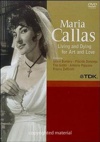 Maria Callas: Living And Dying For Art And Love