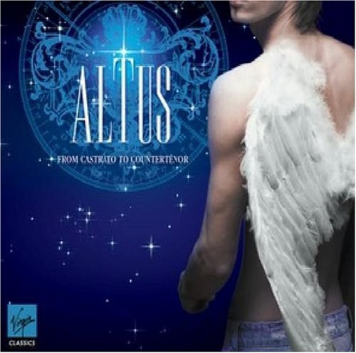 Altus: From Castrato to Countertenor