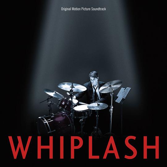 Whiplash(Original Motion Picture Soundtrack)