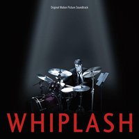 Whiplash(Original Motion Picture Soundtrack)