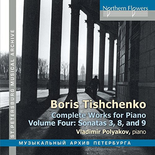 Tishchenko: Complete Works for Piano, Vol. 4