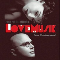 Lovemusik (2007 Original Broadway Cast)