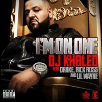 I'm on One (feat. Drake, Rick Ross &amp; Lil Wayne)