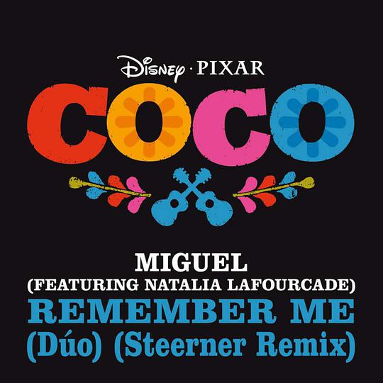 Remember Me (Dúo) (From "Coco" / Steerner Remix)