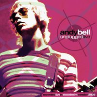 Andy Bell Unplugged Live