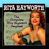 The Complete Rita Hayworth Songbook
