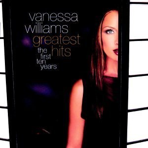 Vanessa Williams - Greatest Hits: The First Ten Years