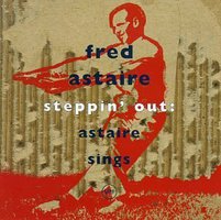 Steppin' Out: Astaire Sings