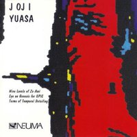Joji Yuasa: Nine Levels Od Ze-Ami