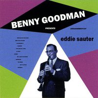 Benny Goodman Presents Eddie Sauter Arrangements