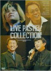 ライブパステルコレクション LIVE PASTEL COLLECTION on DVD
