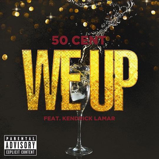 We Up (feat. Kendrick Lamar) – Single