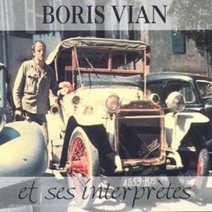 Boris Vian Et Ses Grands Interpretes