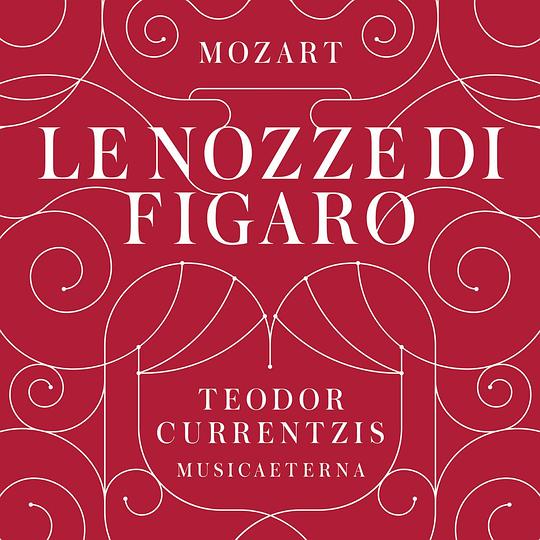 Mozart: Le nozze di Figaro, K. 492 (Deluxe Version)