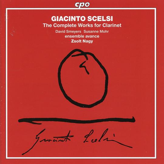 Scelsi: The Complete Works for Clarinet