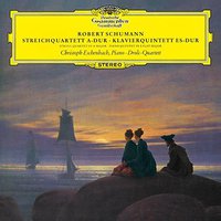 Schumann: Streichquartett und Klavierquintett