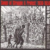 Songs of Struggle and Protest, 1930-50