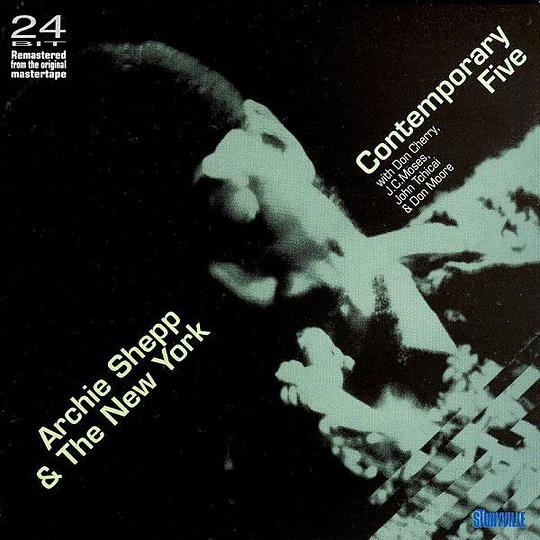 Archie Shepp & The New York Contemporary Five
