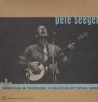 Headlines and Footnotes: Collection of Topical Songs