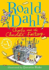 Charlie and the Chocolate Factory (Puffin Books 2007)