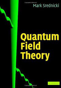 Quantum Field Theory (Cambridge University Press 2007)