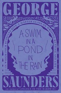 A Swim in a Pond in the Rain (Random House 2021)