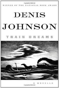 Train Dreams (Overseas Editions New 2011)