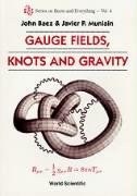 Gauge Fields, Knots, and Gravity