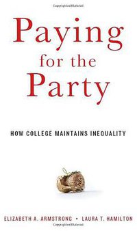 Paying for the Party (Harvard University Press 2013)