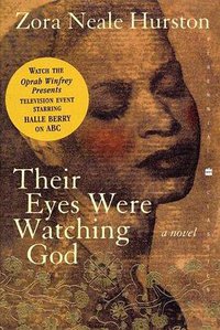 Their Eyes Were Watching God (Harper Perennial Modern Classics 1998)