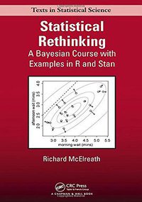 Statistical Rethinking (Chapman and Hall/CRC 2015)