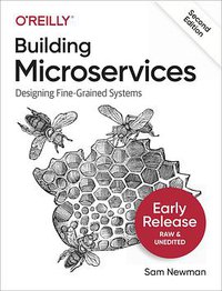 Building Microservices, 2nd Edition (O'Reilly Media 2021)