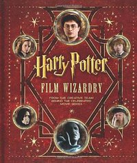 Harry Potter Film Wizardry (Collins Design 2010)