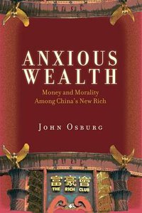 Anxious Wealth (Stanford University Press 2013)