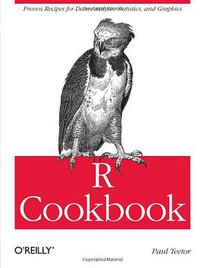 R Cookbook: Proven Recipes for Data Analysis, Statistics, and Graphics (O'Reilly Media 2011)