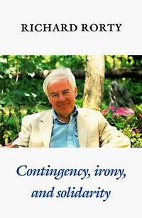 Contingency, Irony and Solidarity (Cambridge University Press 1989)
