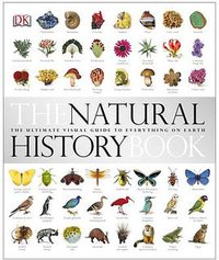 The Natural History Book (DK Publishing (Dorling Kindersley) 2010)